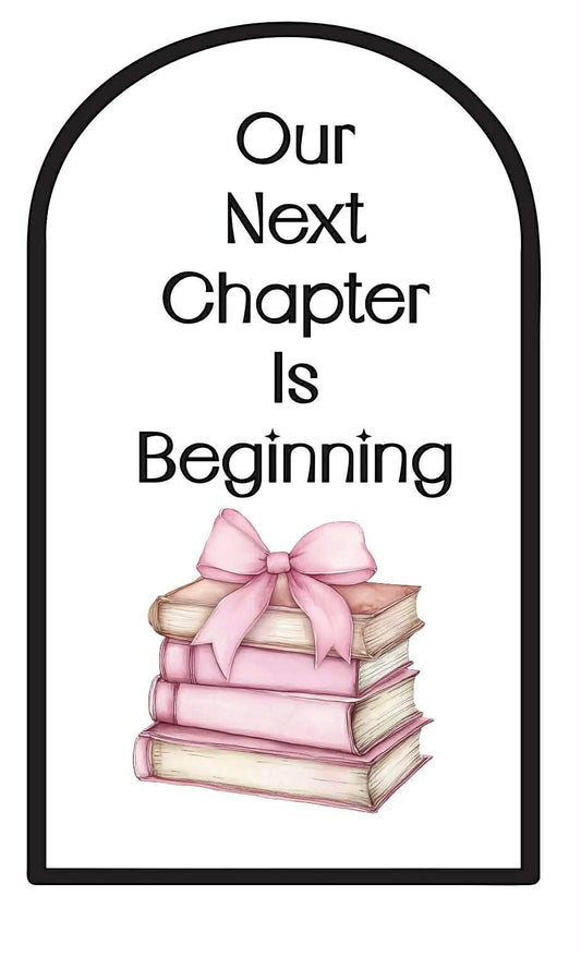 Our Next Chapter Arch Board Vinyl & Sticker Set Up