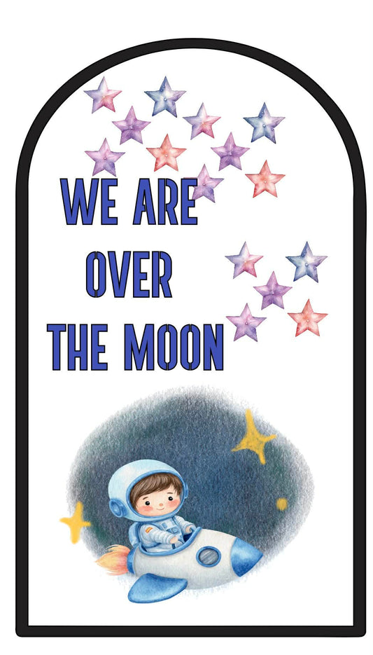 Over The Moon Arch Board Vinyl & Sticker Set Up